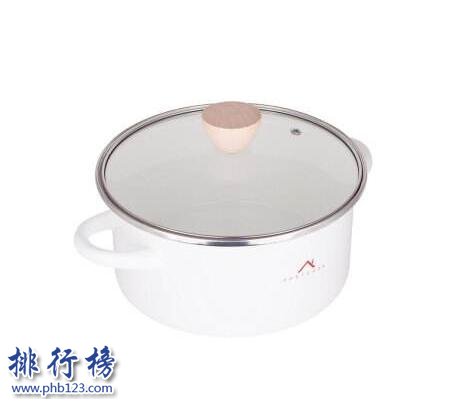 什么牌子的搪瓷锅质量好？搪瓷锅品牌排行榜